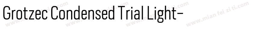 Grotzec Condensed Trial Light字体转换